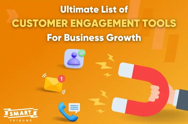 Customer engagement tools