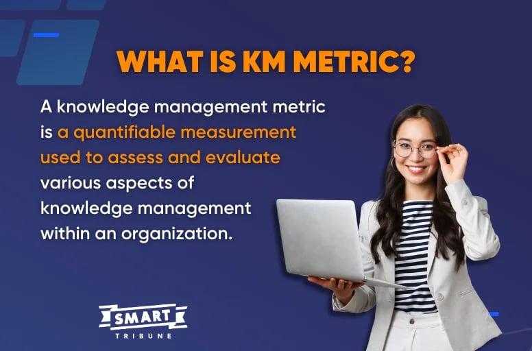 What is knowledge management metric