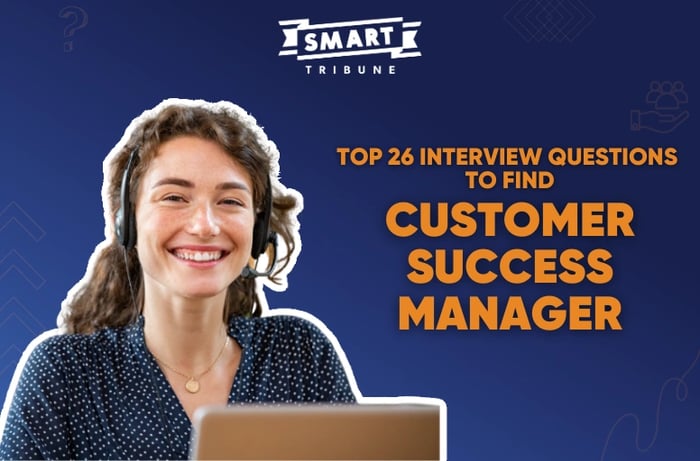 top customer success manager interview questions